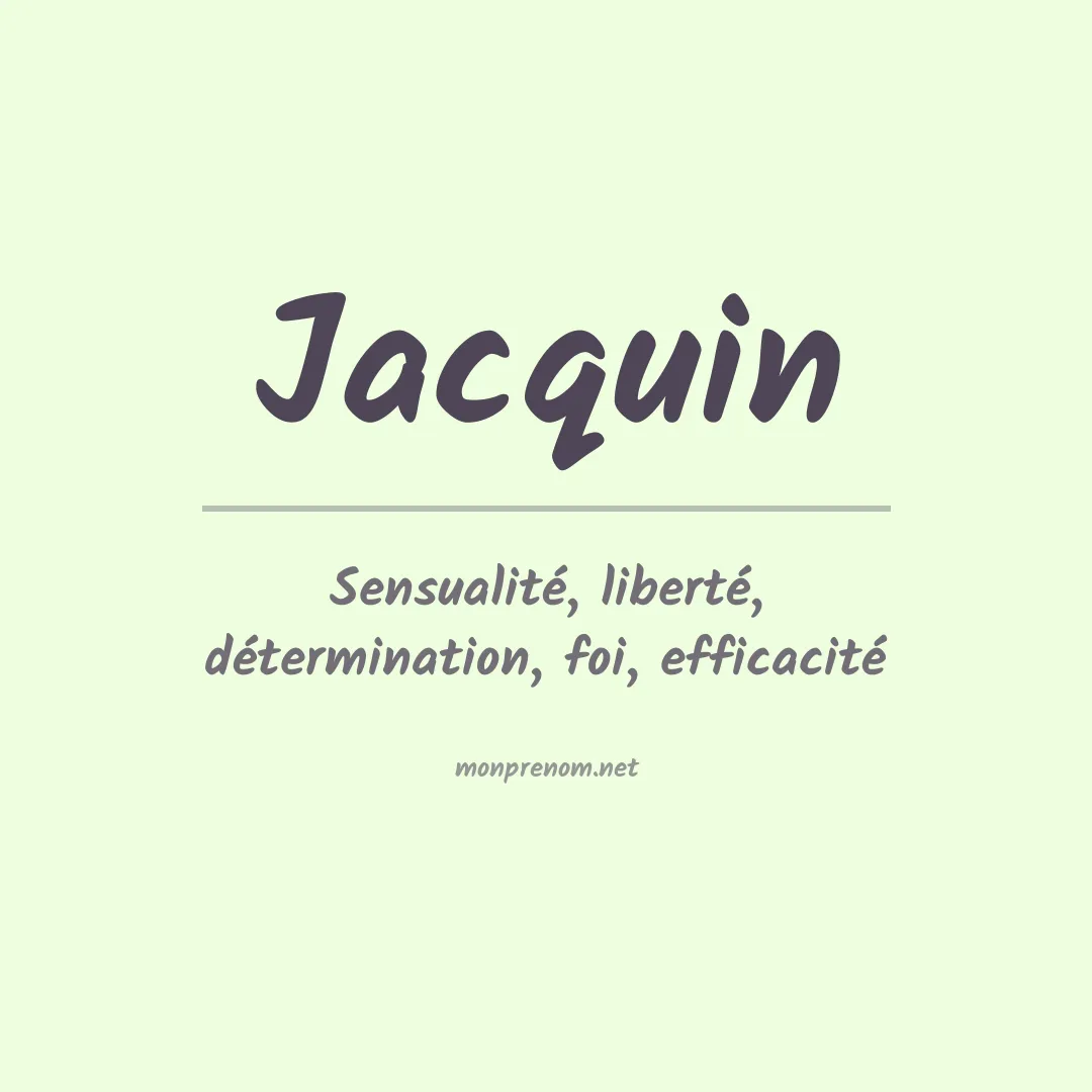 Signification du Prénom Jacquin