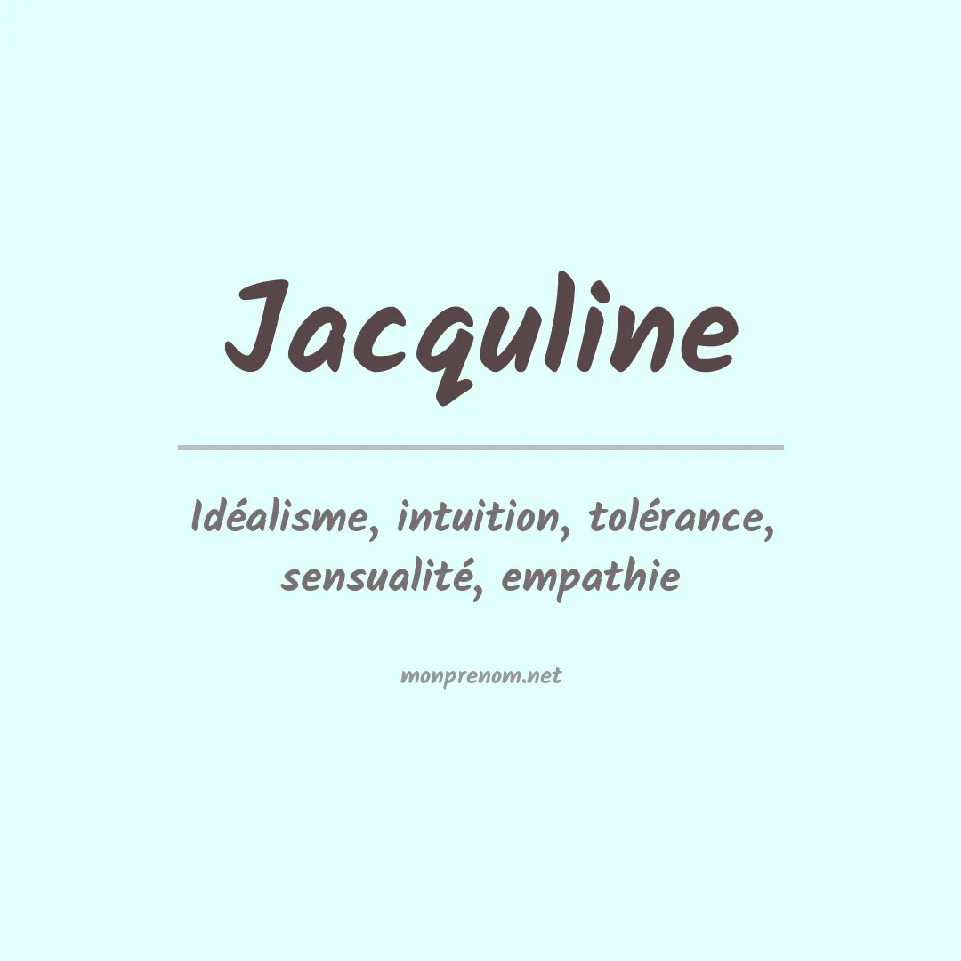 Signification du Prénom Jacquline