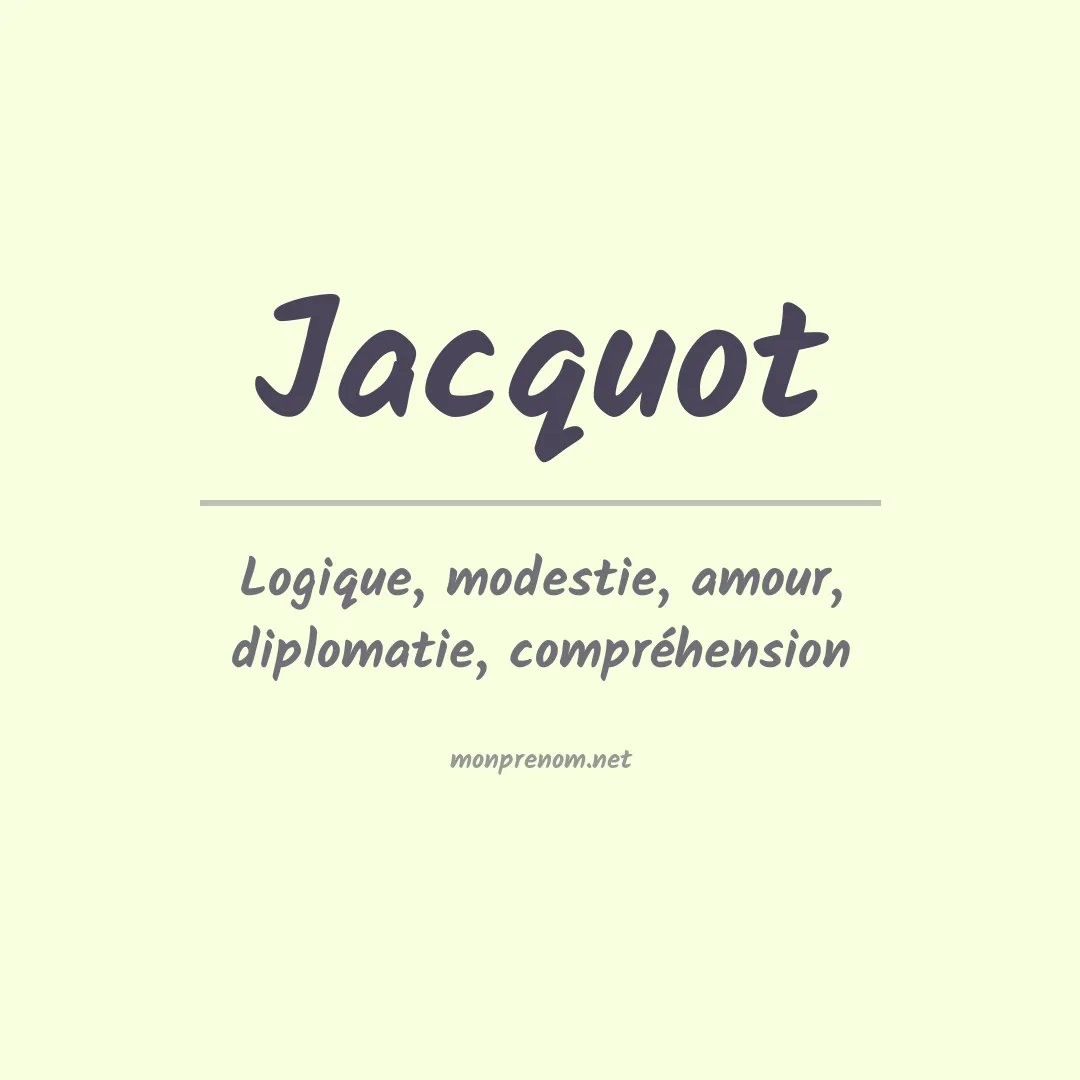 Signification du Prénom Jacquot