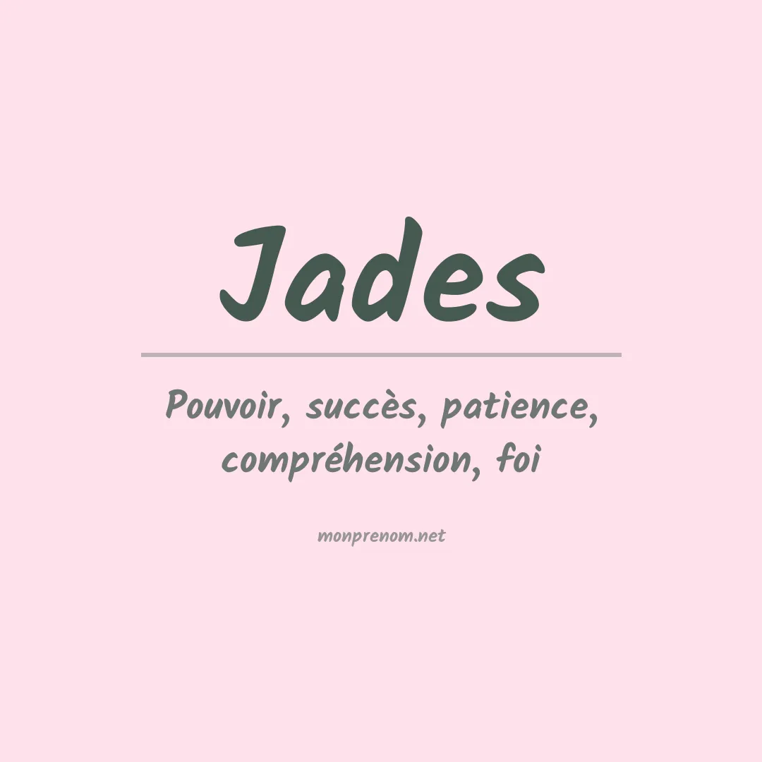 Signification du Prénom Jades Signification du Prénom Jades