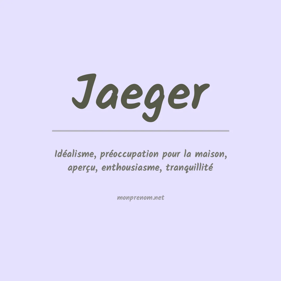 Signification du Prénom Jaeger