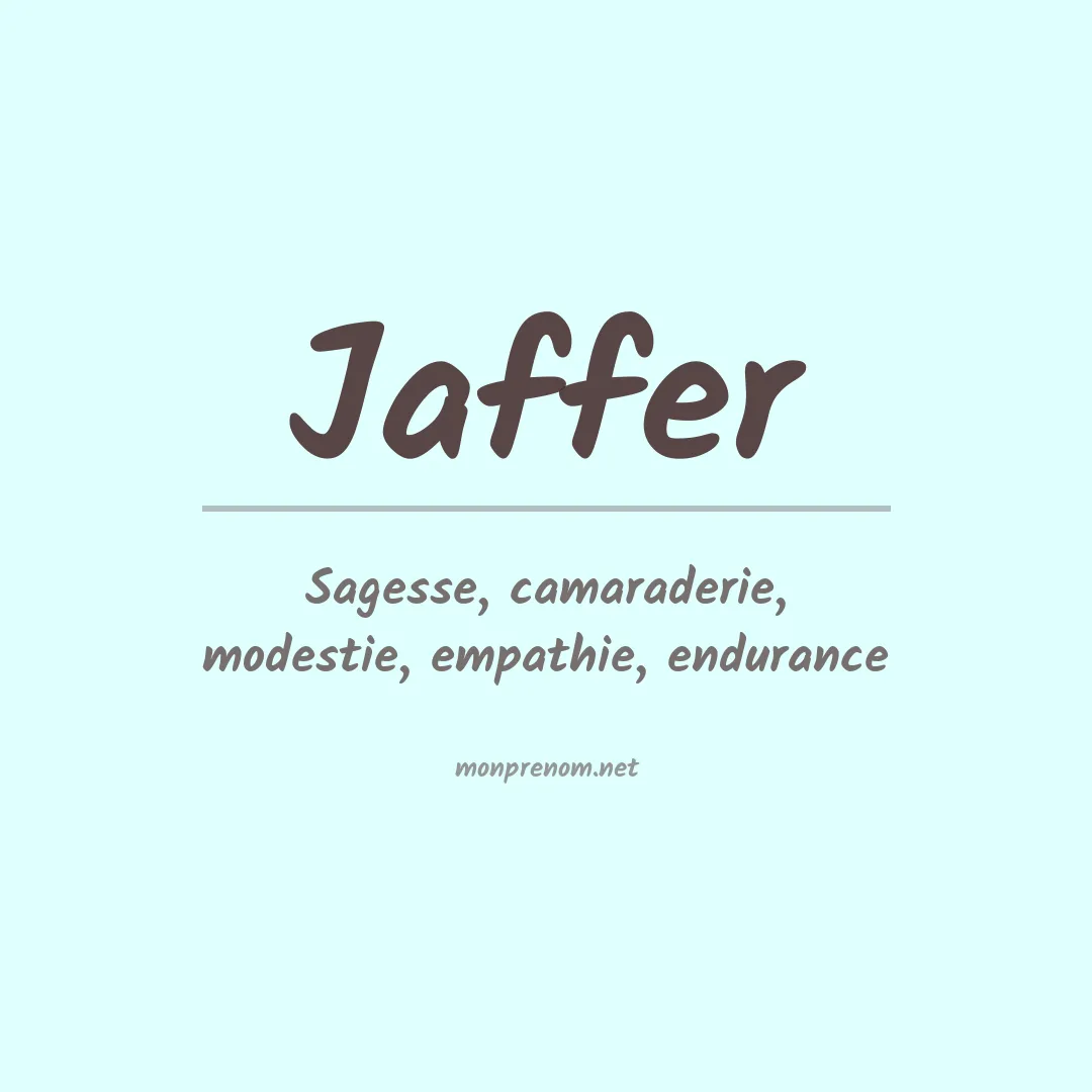 Signification du Prénom Jaffer