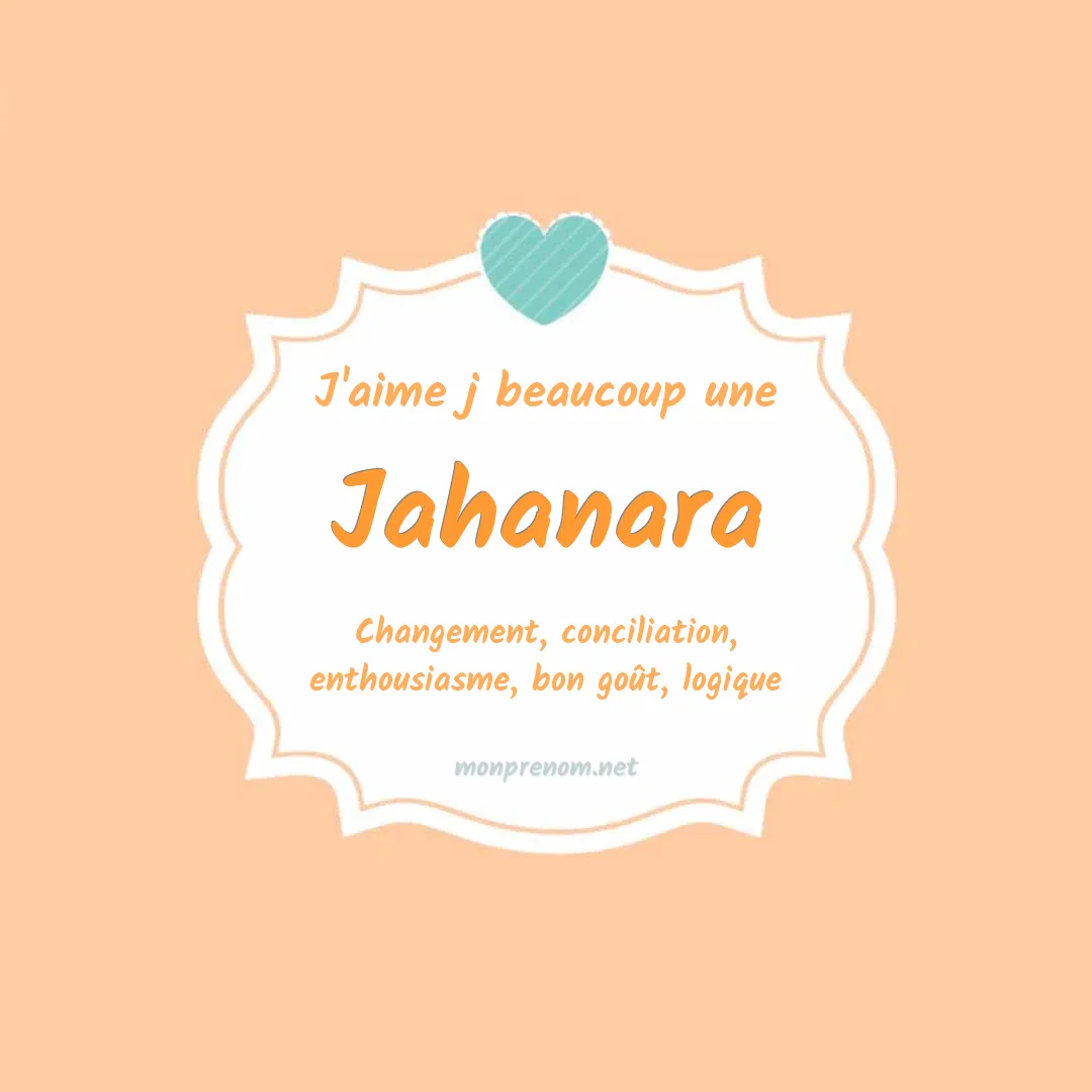 j'aime beaucoup Jahanara