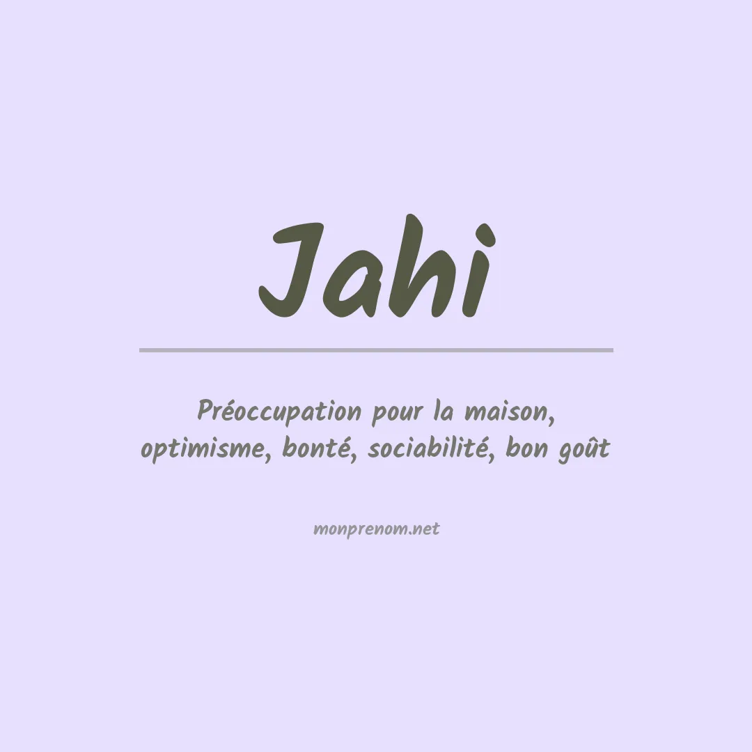 Signification du Prénom Jahi