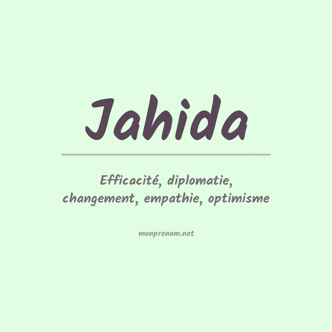 Signification du Prénom Jahida