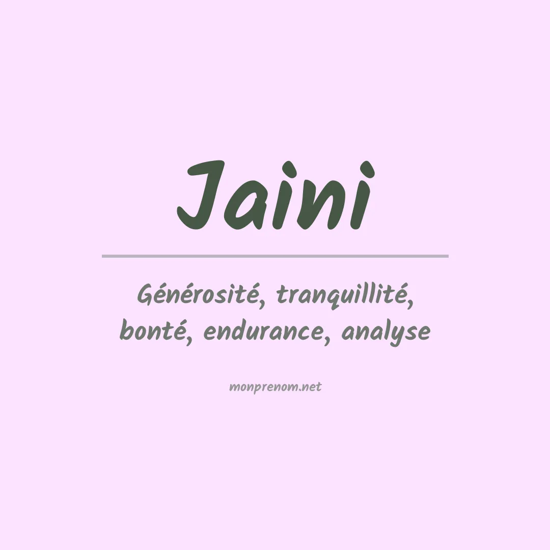 Signification du Prénom Jaini