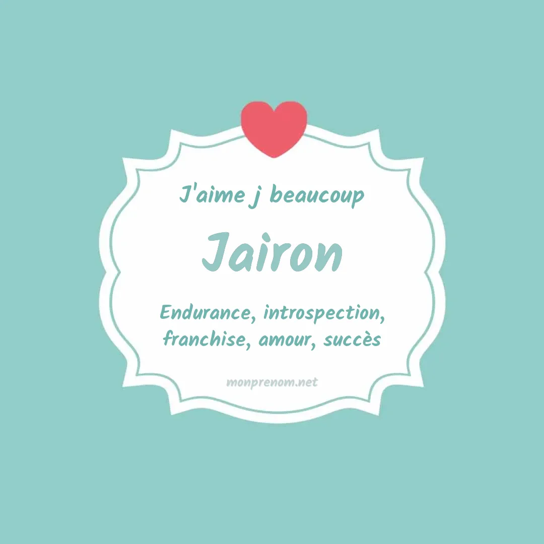 j'aime beaucoup Jairon