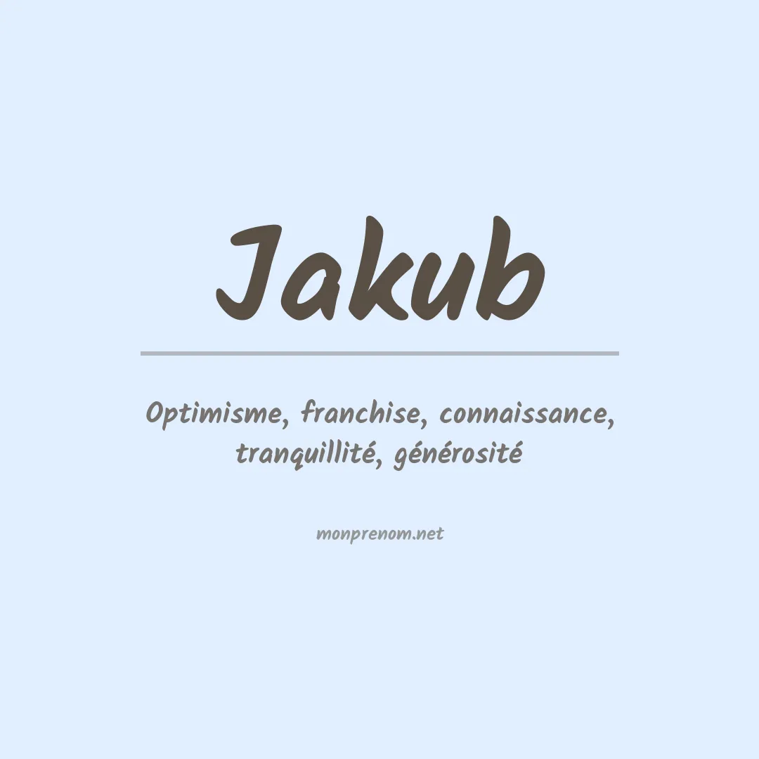 Signification du Prénom Jakub