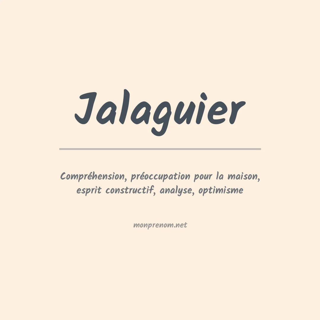 Signification du Prénom Jalaguier Signification du Prénom Jalaguier
