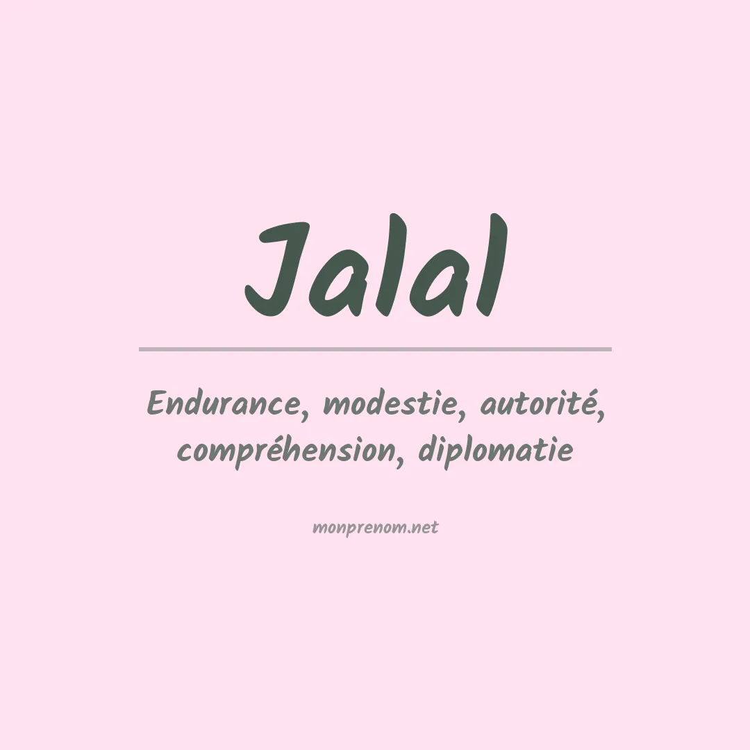 Signification du Prénom Jalal Signification du Prénom Jalal