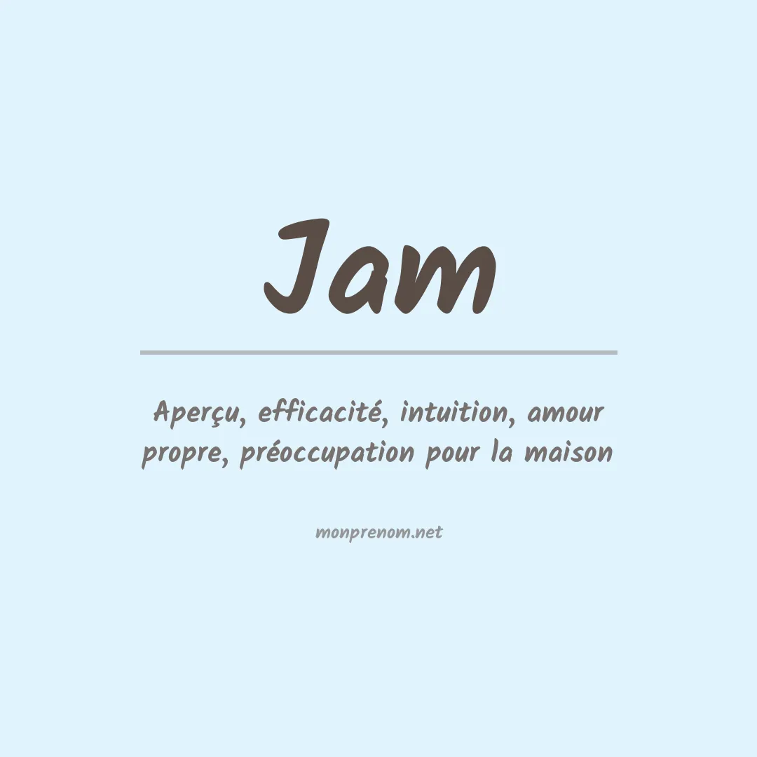 Signification du Prénom Jam