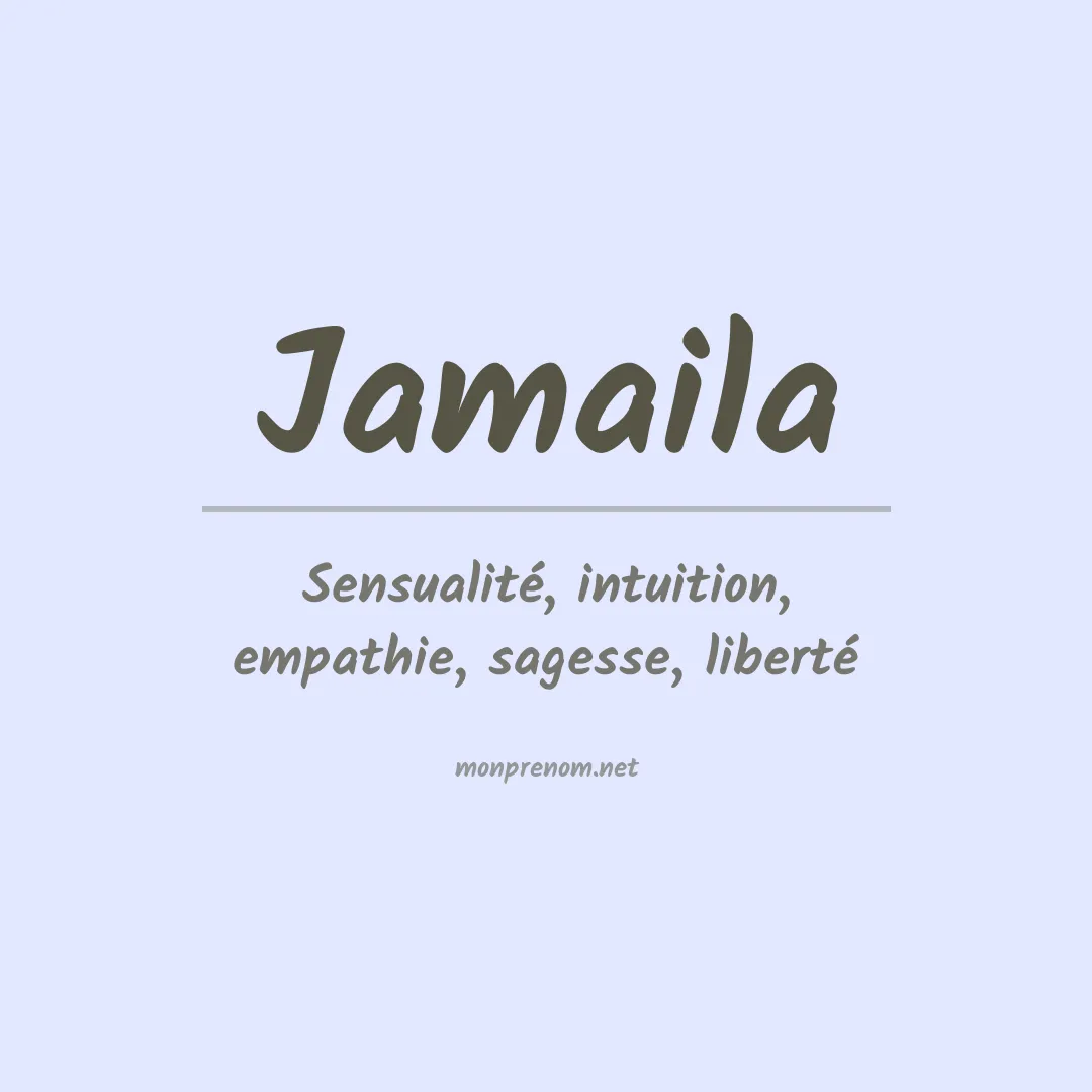 Signification du Prénom Jamaila