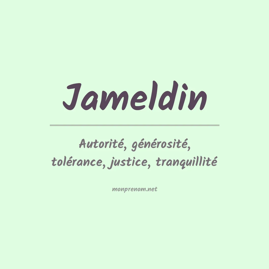 Signification du Prénom Jameldin