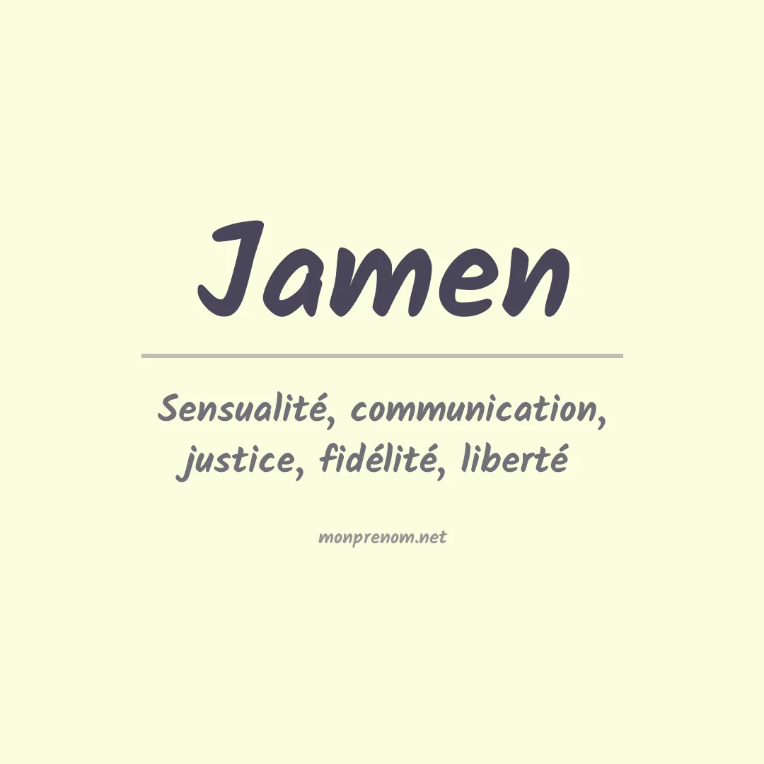 Signification du Prénom Jamen Signification du Prénom Jamen