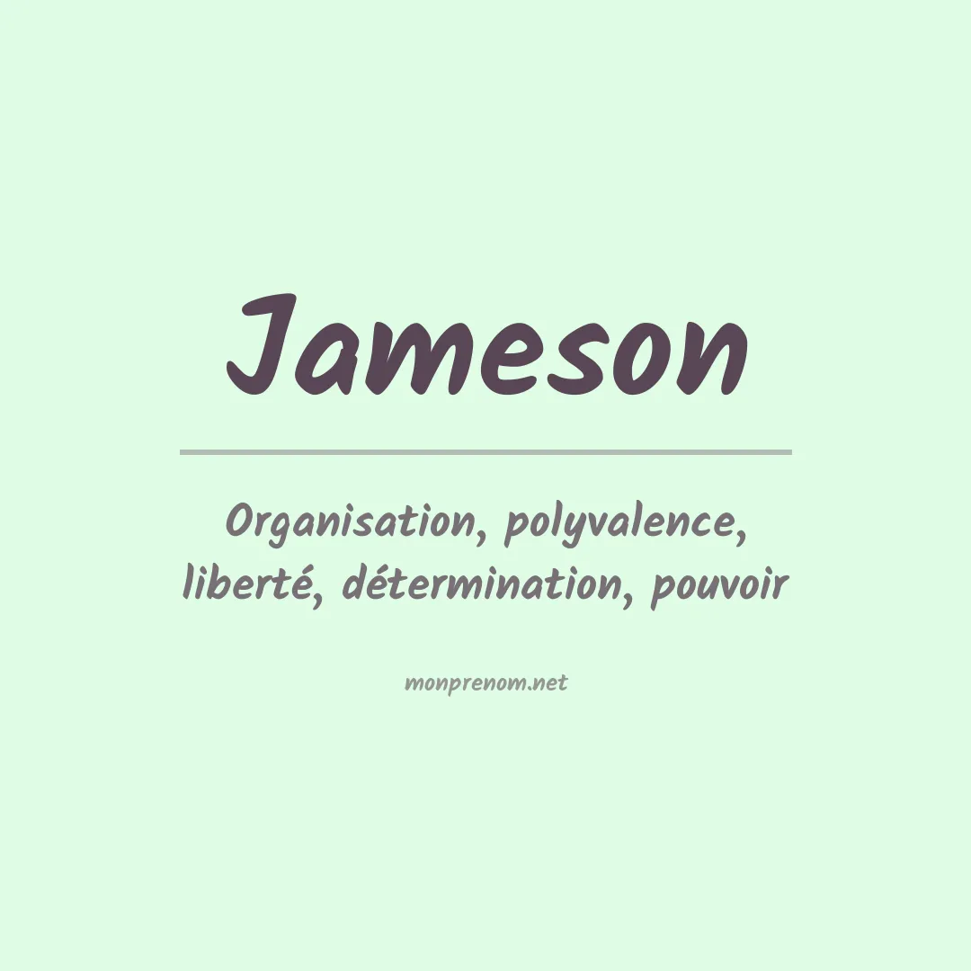 Signification du Prénom Jameson