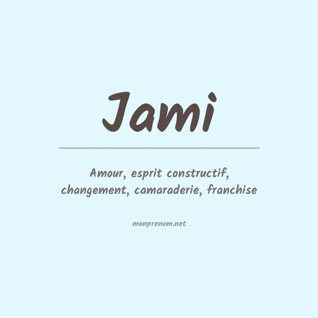 Signification du Prénom Jami Signification du Prénom Jami