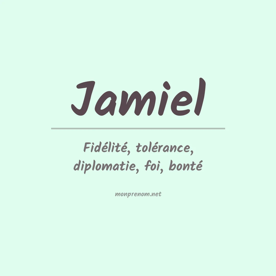 Signification du Prénom Jamiel