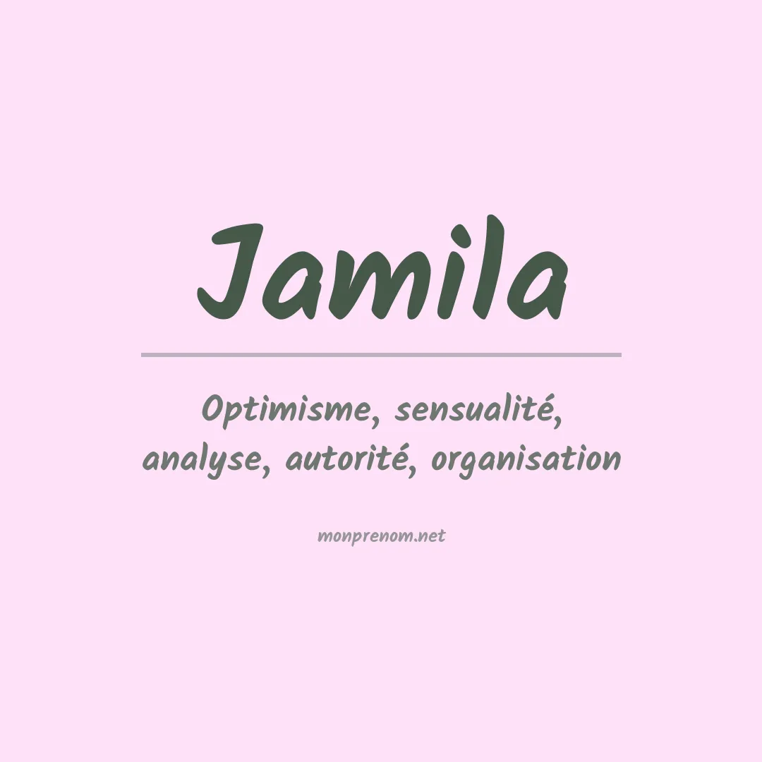 Signification du Prénom Jamila