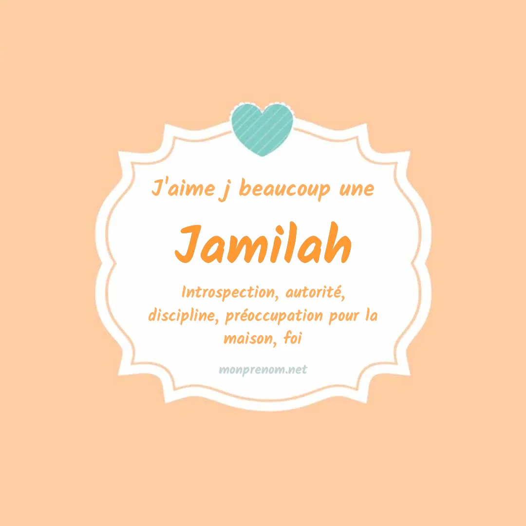 j'aime beaucoup Jamilah