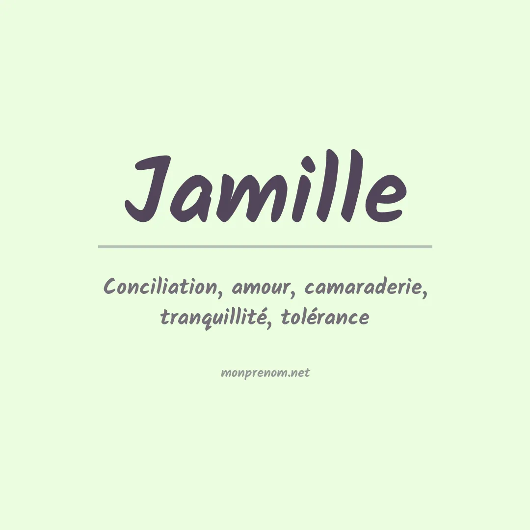 Signification du Prénom Jamille Signification du Prénom Jamille