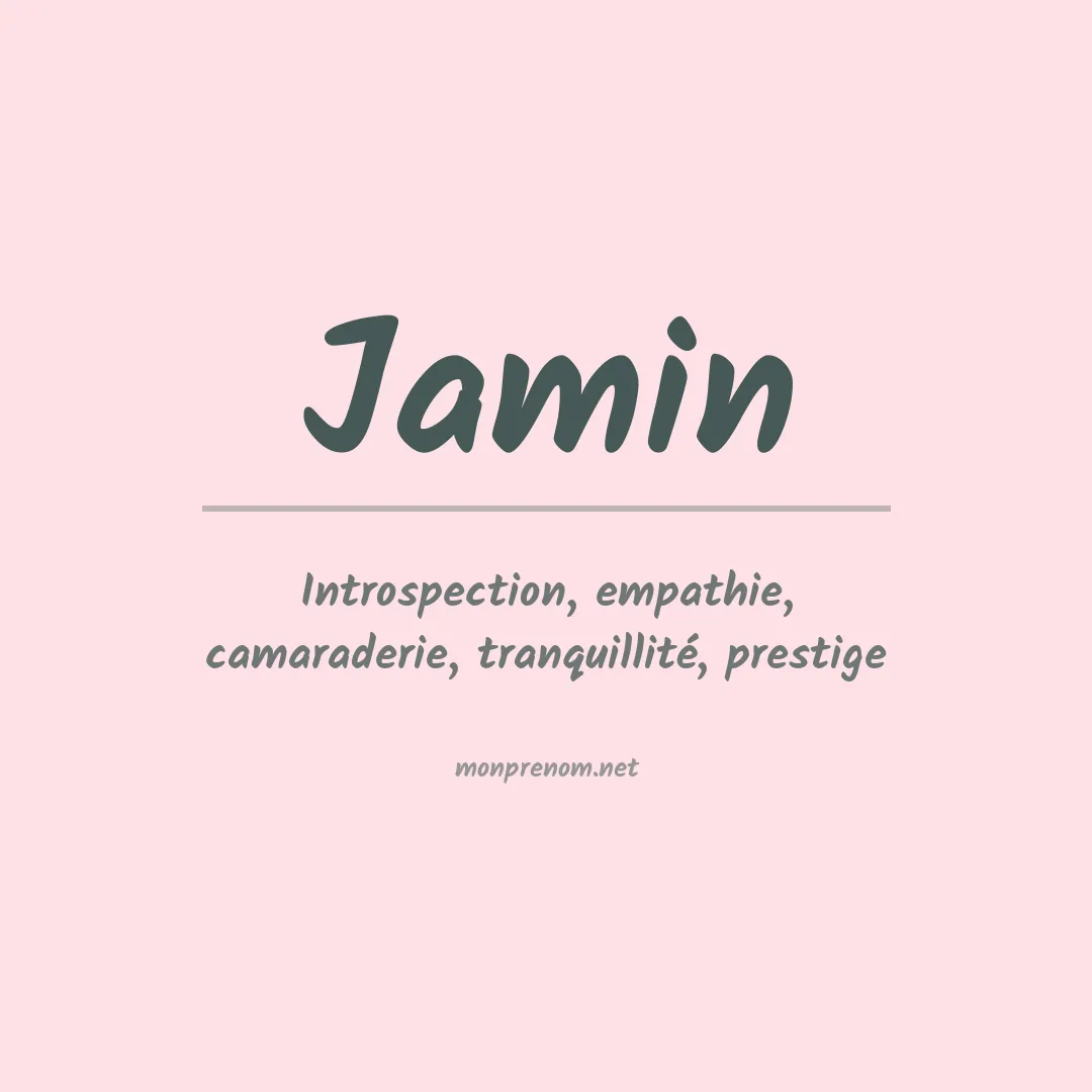 Signification du Prénom Jamin Signification du Prénom Jamin