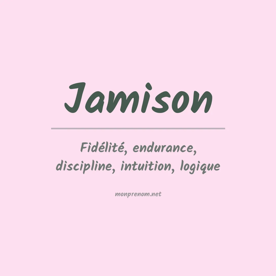 Signification du Prénom Jamison