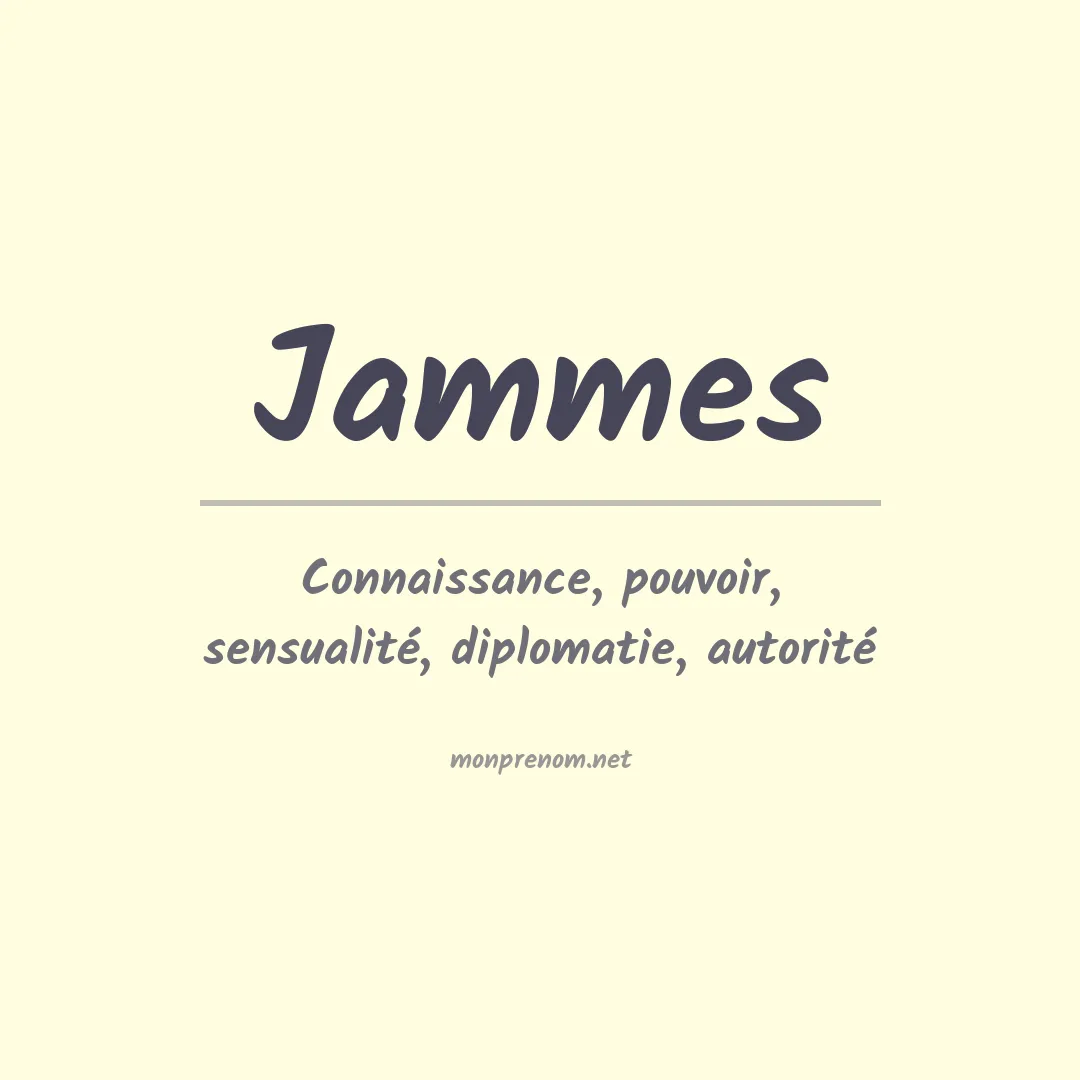 Signification du Prénom Jammes