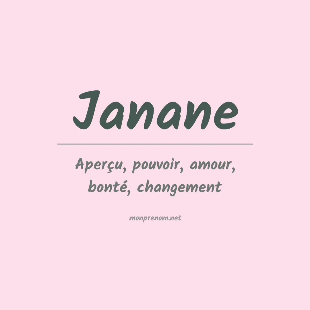 Signification du Prénom Janane Signification du Prénom Janane