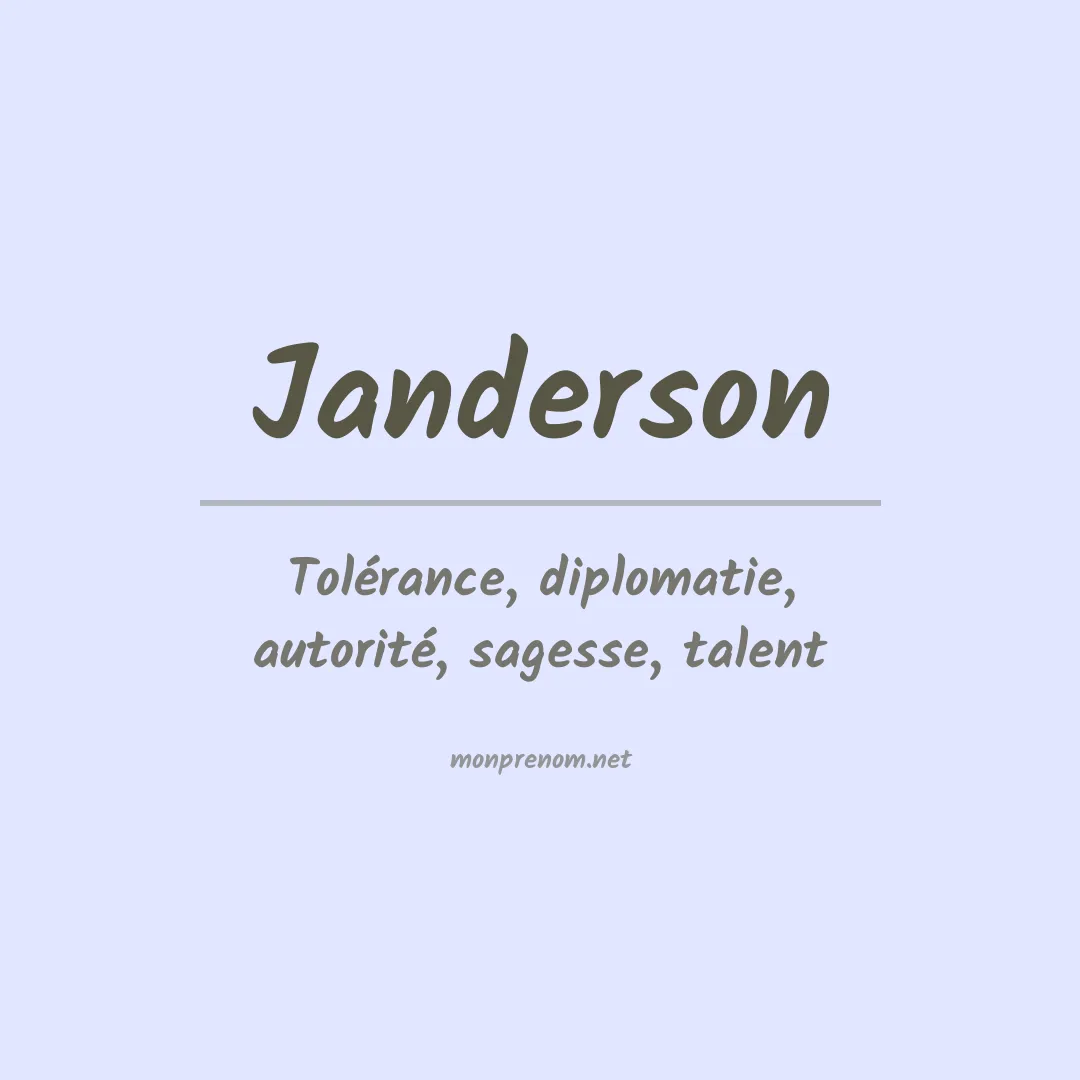Signification du Prénom Janderson Signification du Prénom Janderson