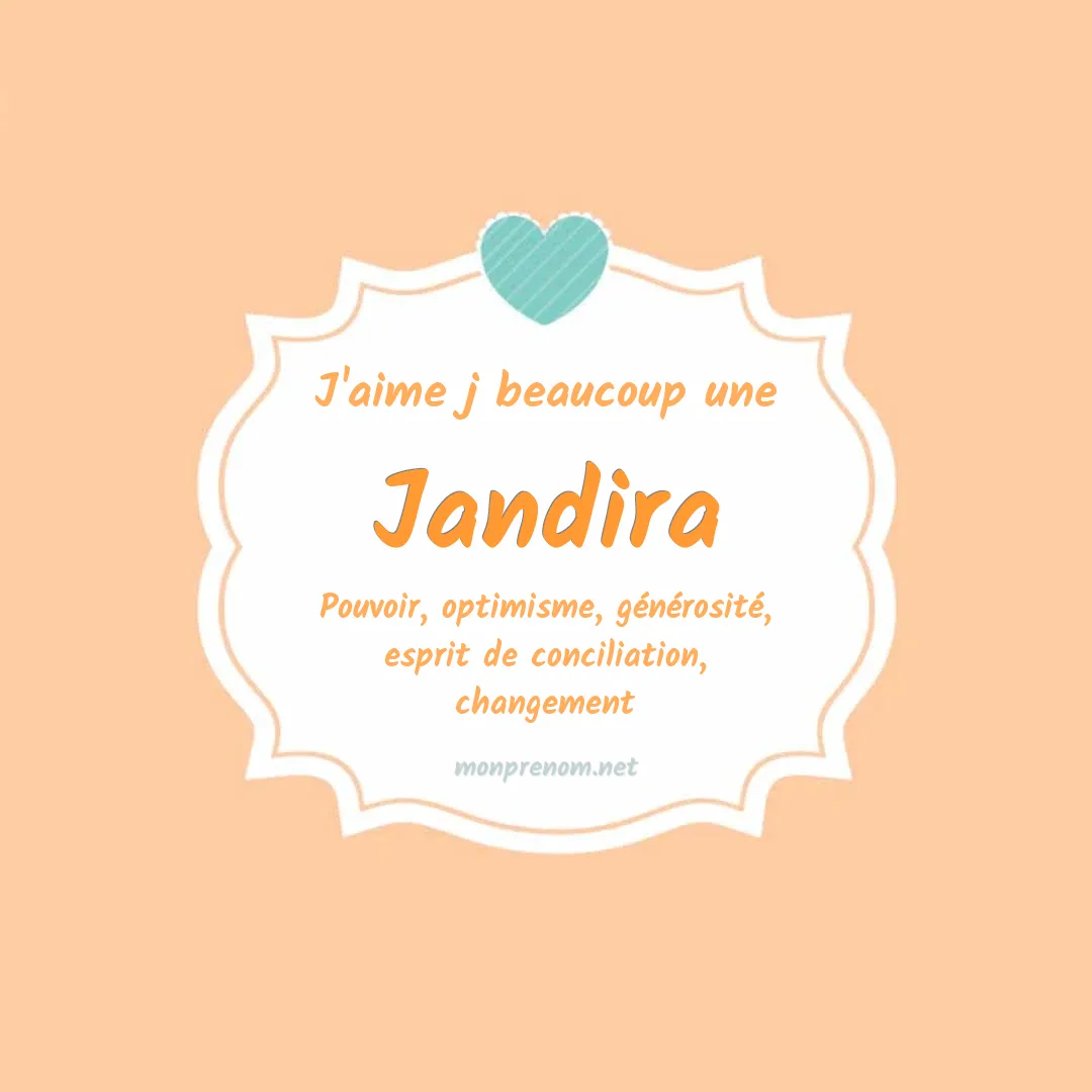 j'aime beaucoup Jandira