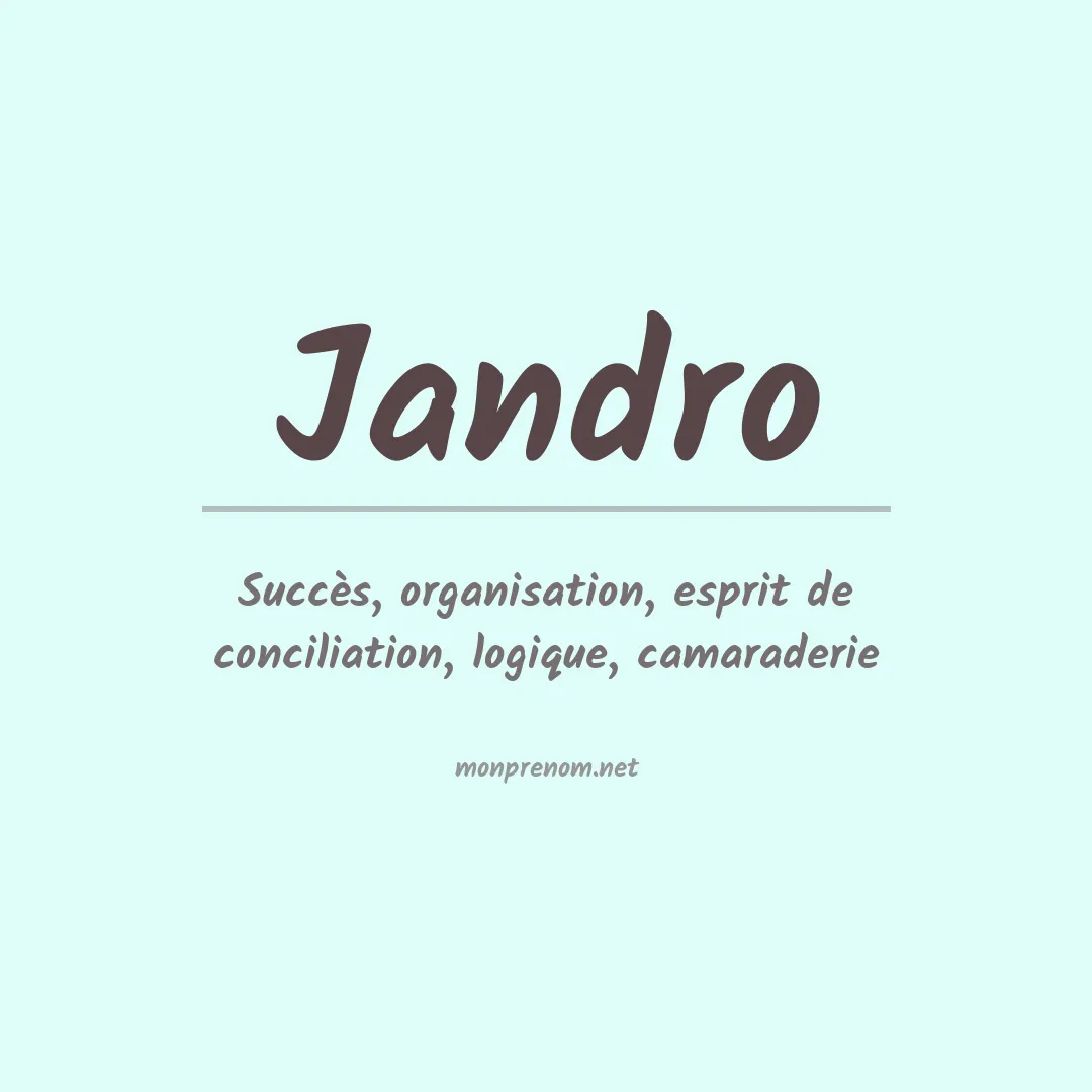 Signification du Prénom Jandro