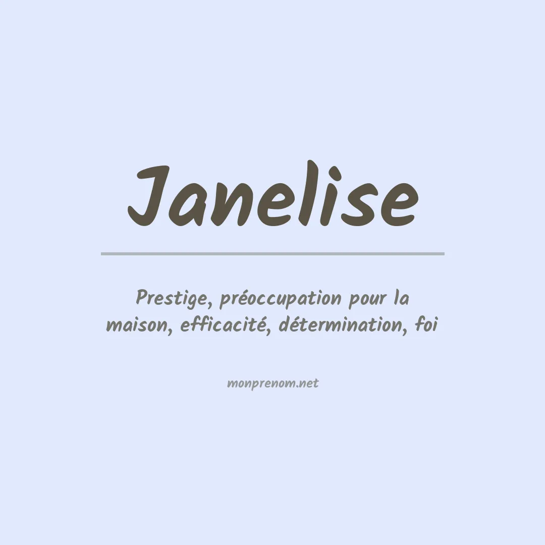 Signification du Prénom Janelise Signification du Prénom Janelise