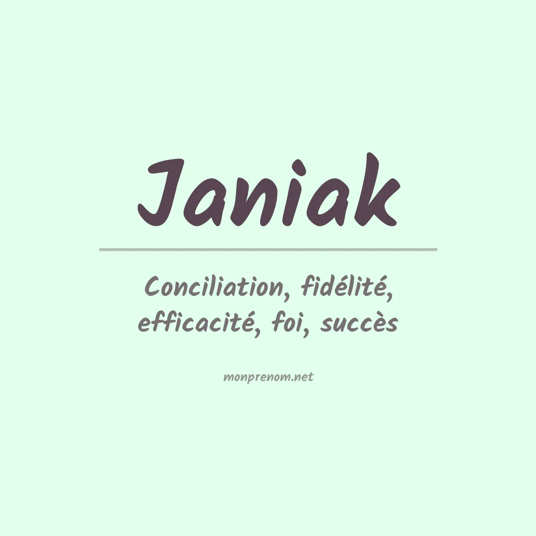 Signification du Prénom Janiak