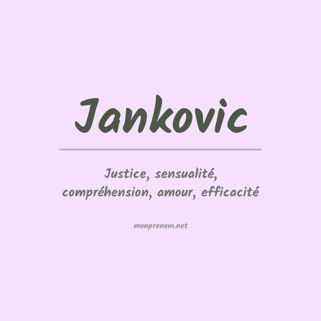 Signification du Prénom Jankovic