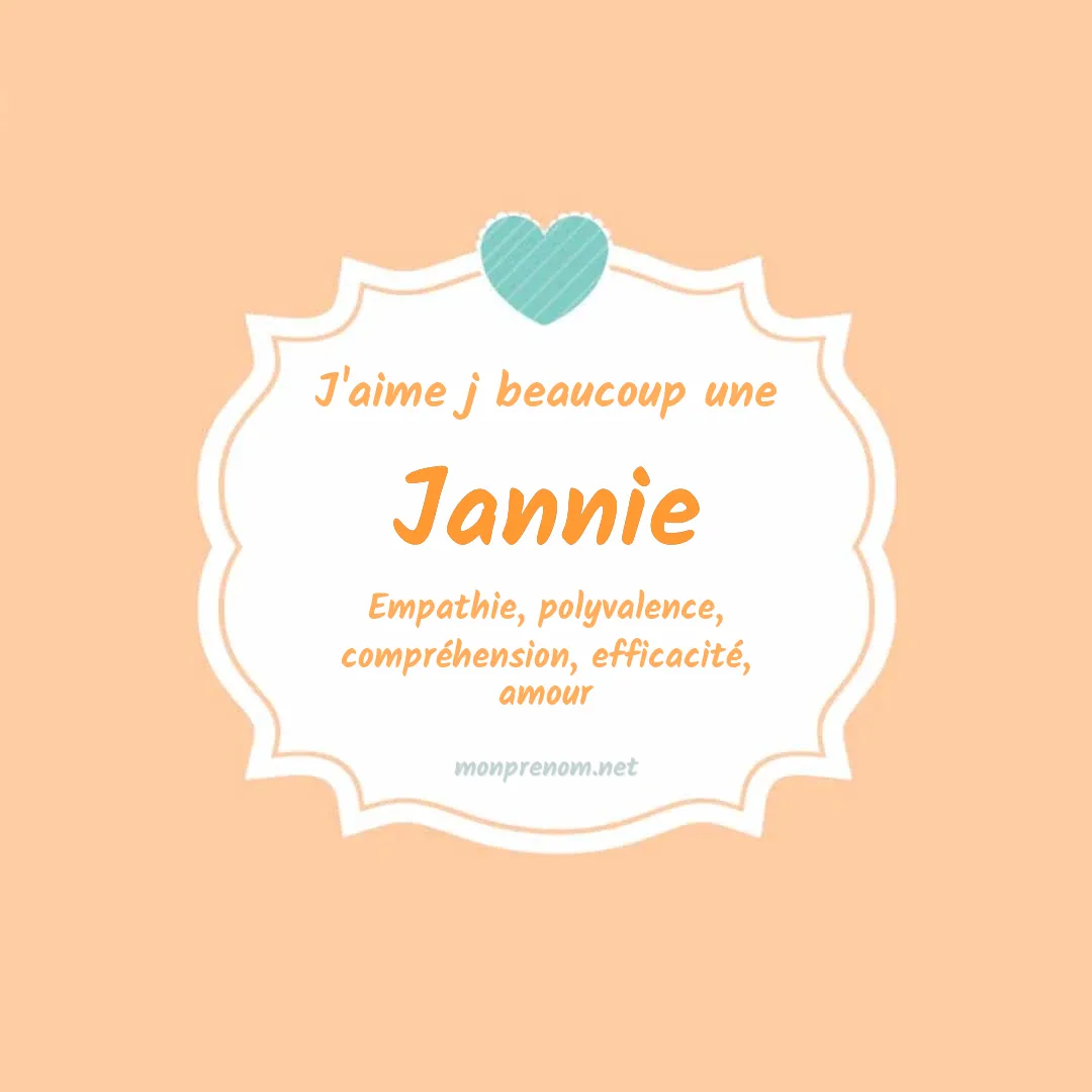 j'aime beaucoup Jannie