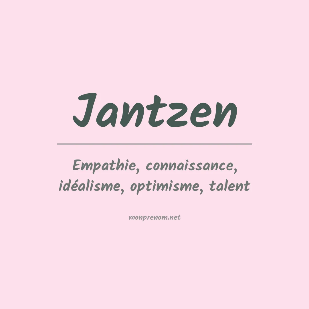 Signification du Prénom Jantzen