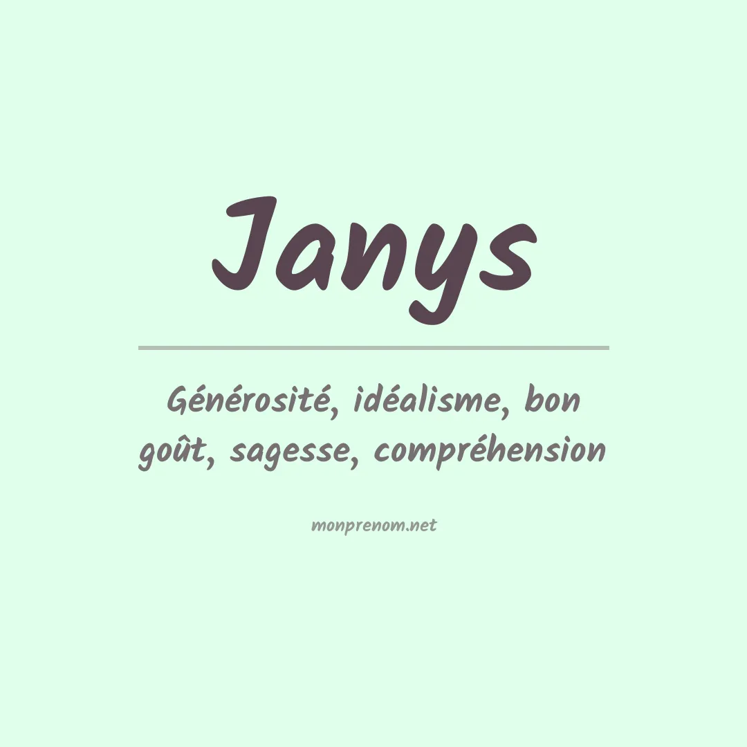 Signification du Prénom Janys