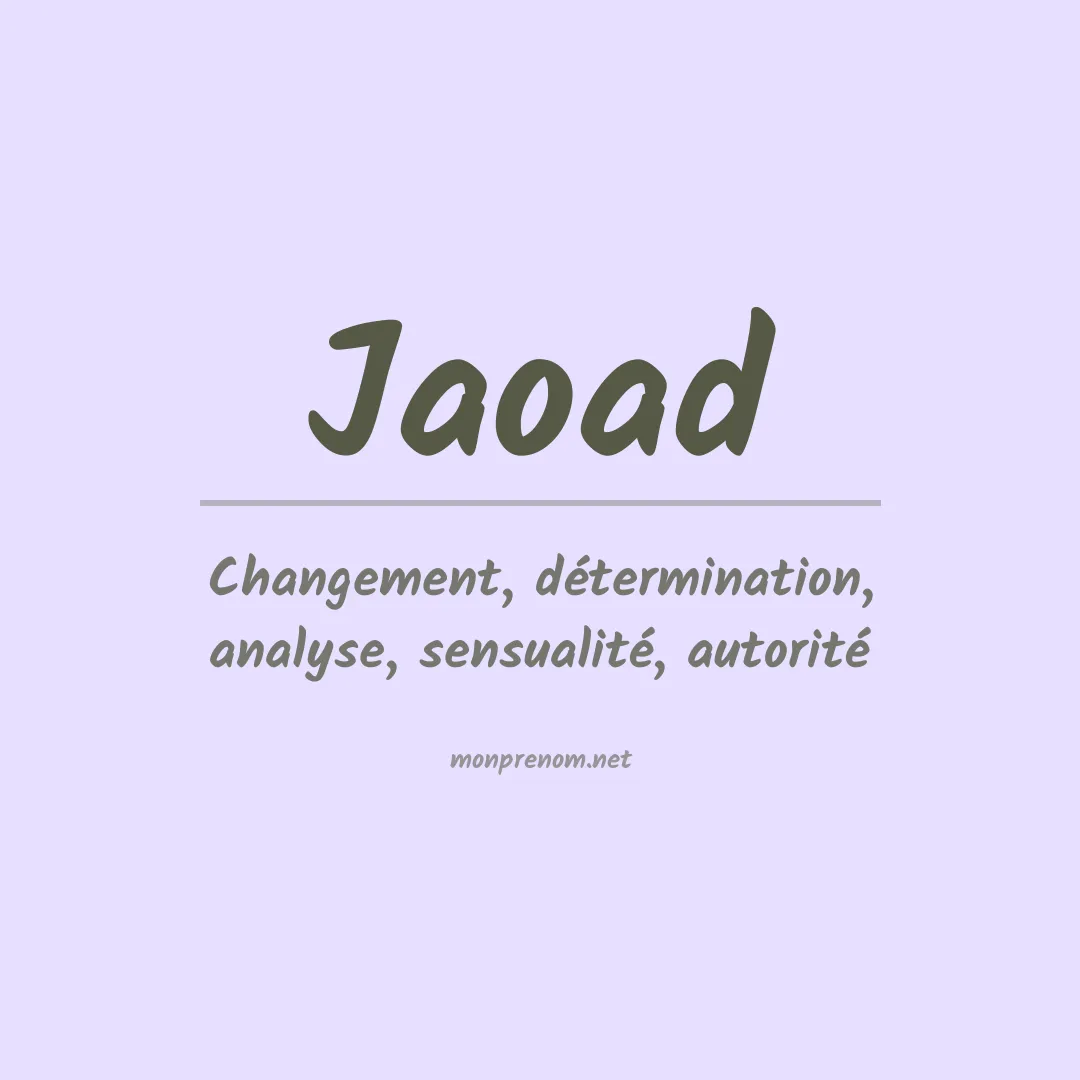 Signification du Prénom Jaoad Signification du Prénom Jaoad