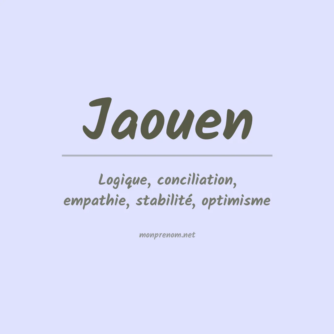 Signification du Prénom Jaouen Signification du Prénom Jaouen