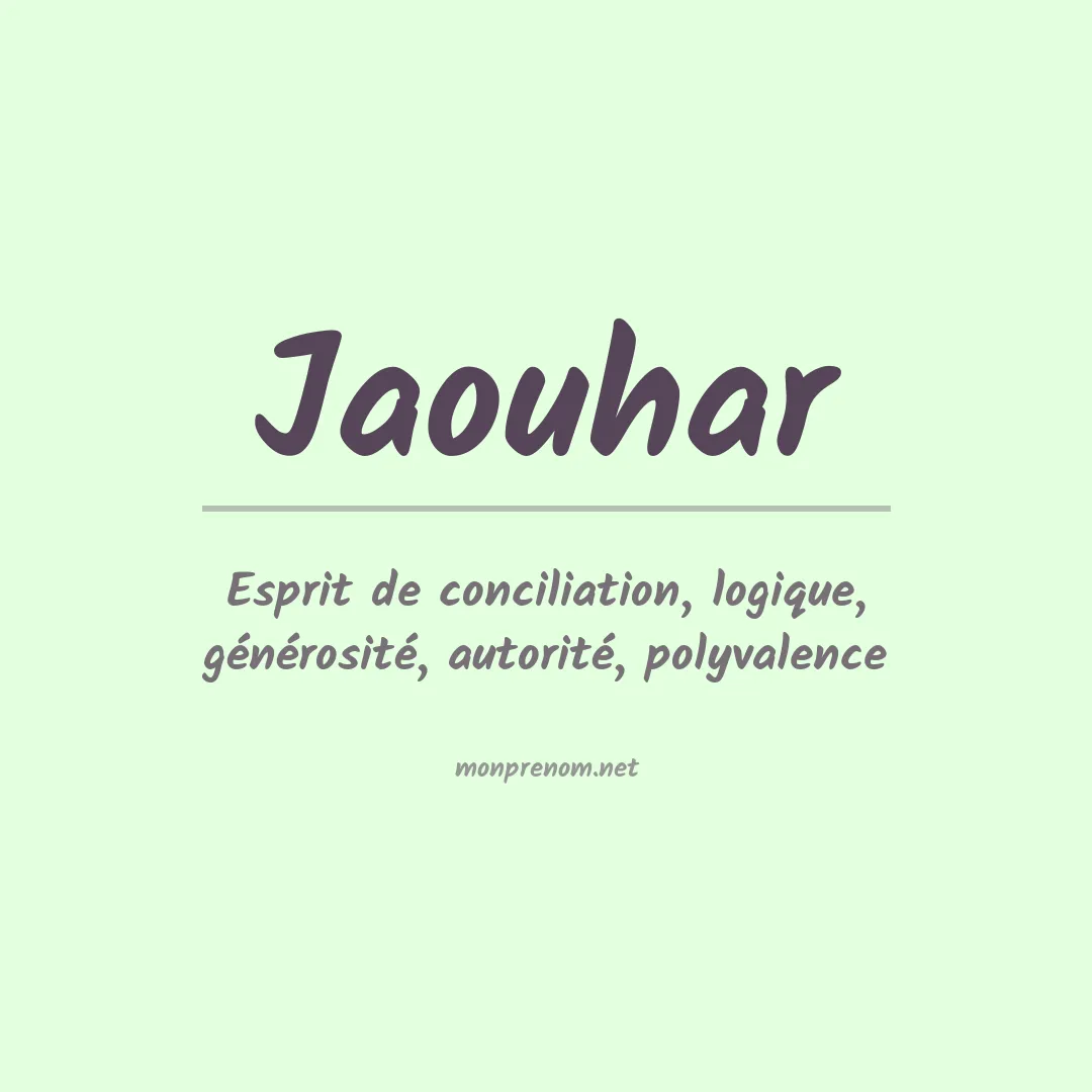 Signification du Prénom Jaouhar Signification du Prénom Jaouhar