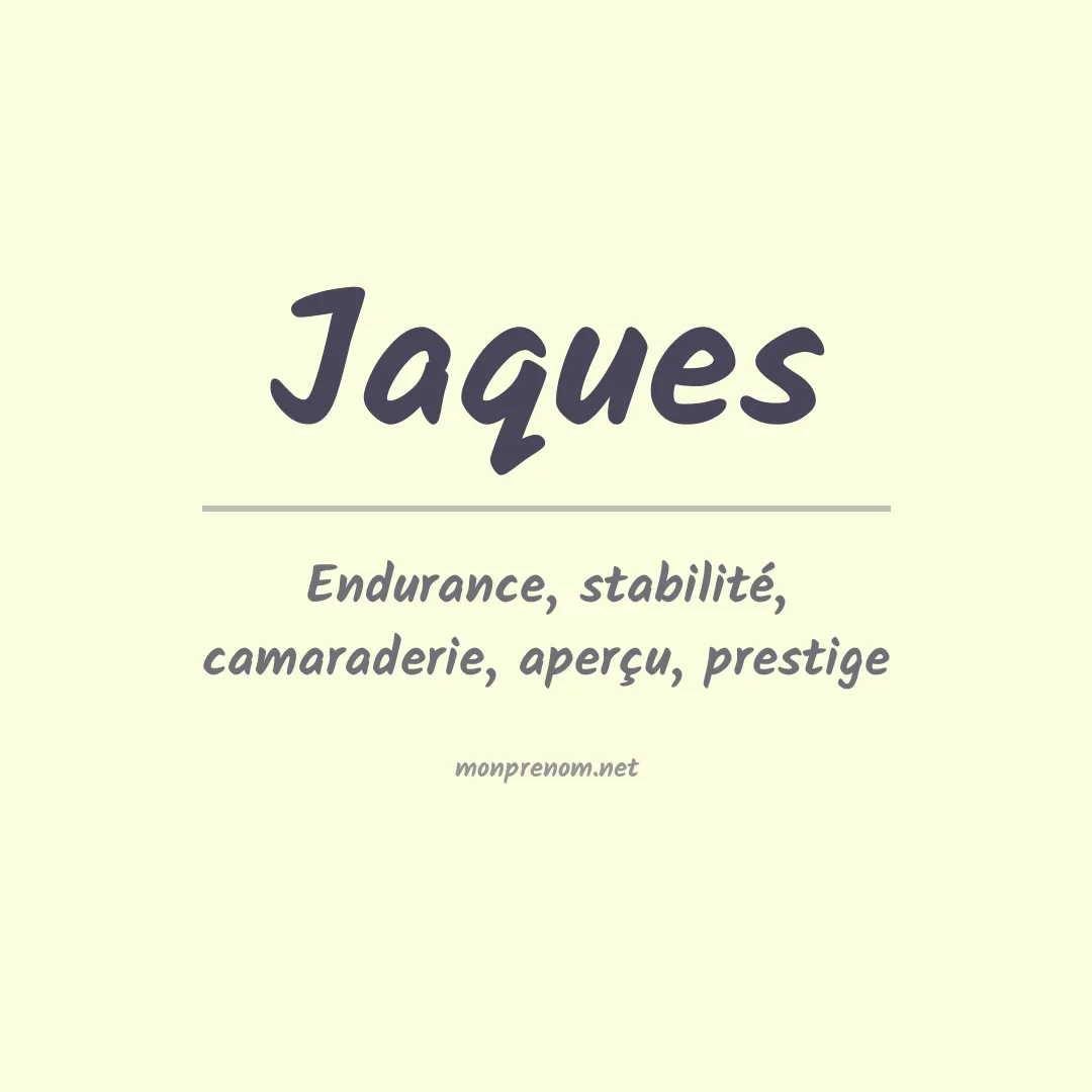 Signification du Prénom Jaques