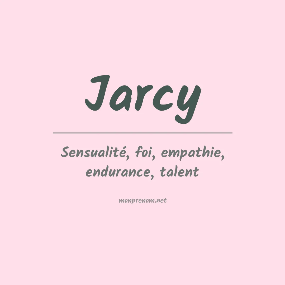 Signification du Prénom Jarcy