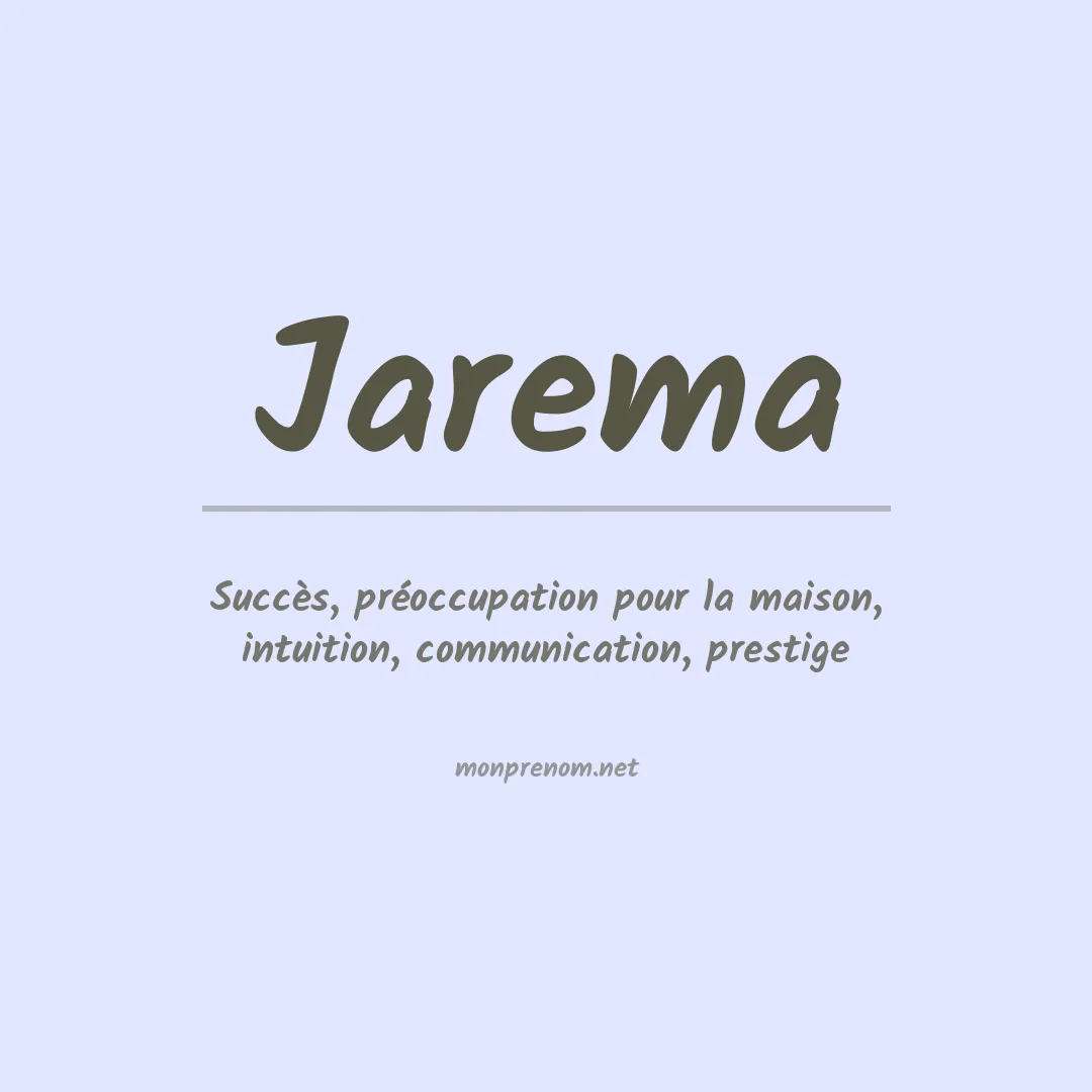 Signification du Prénom Jarema