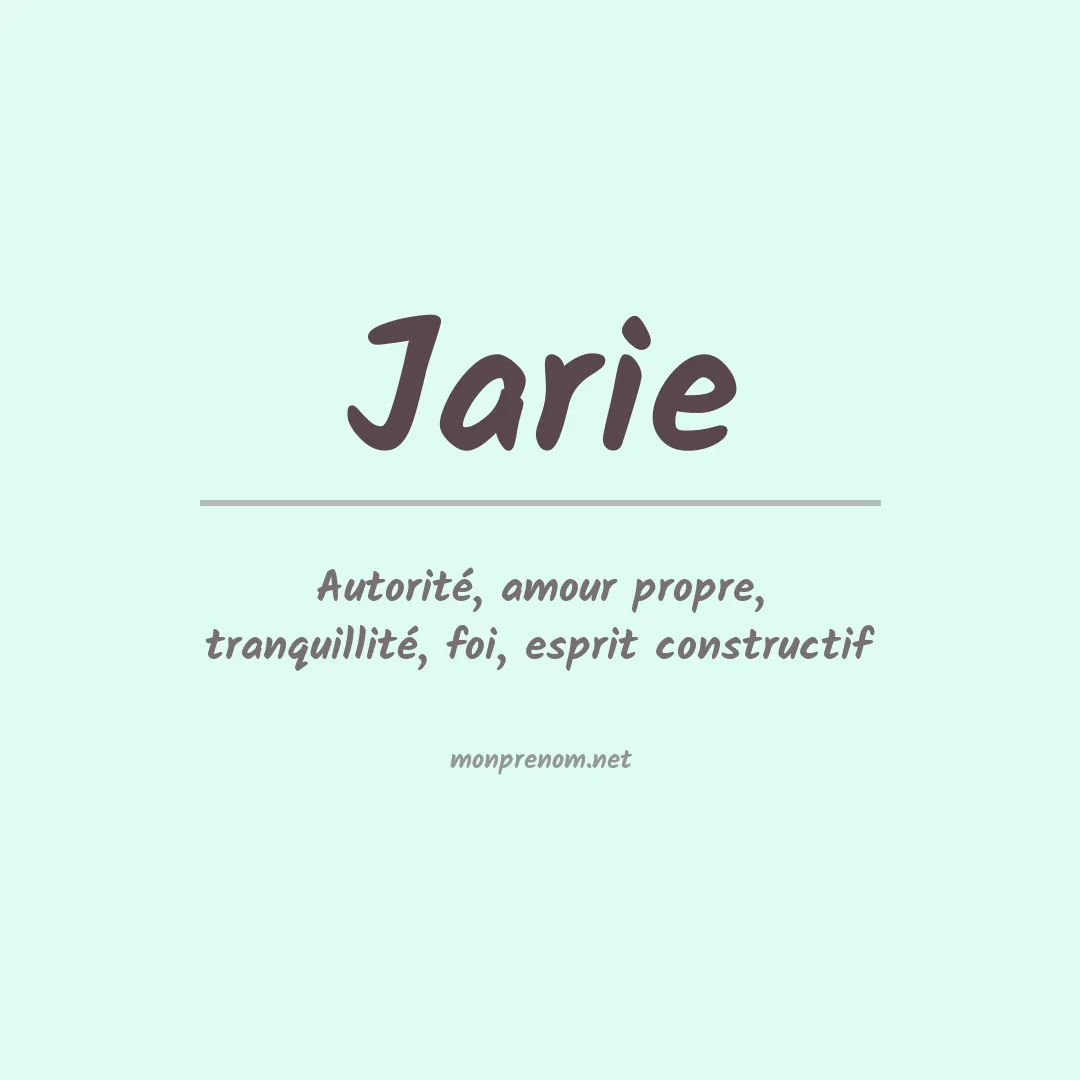 Signification du Prénom Jarie Signification du Prénom Jarie