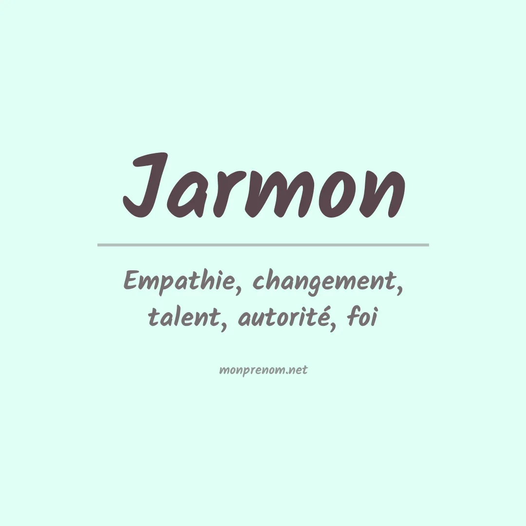 Signification du Prénom Jarmon