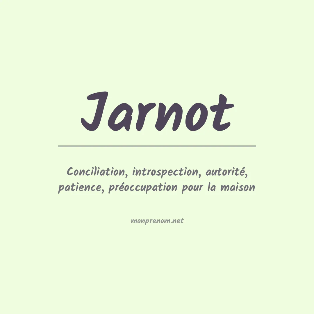 Signification du Prénom Jarnot