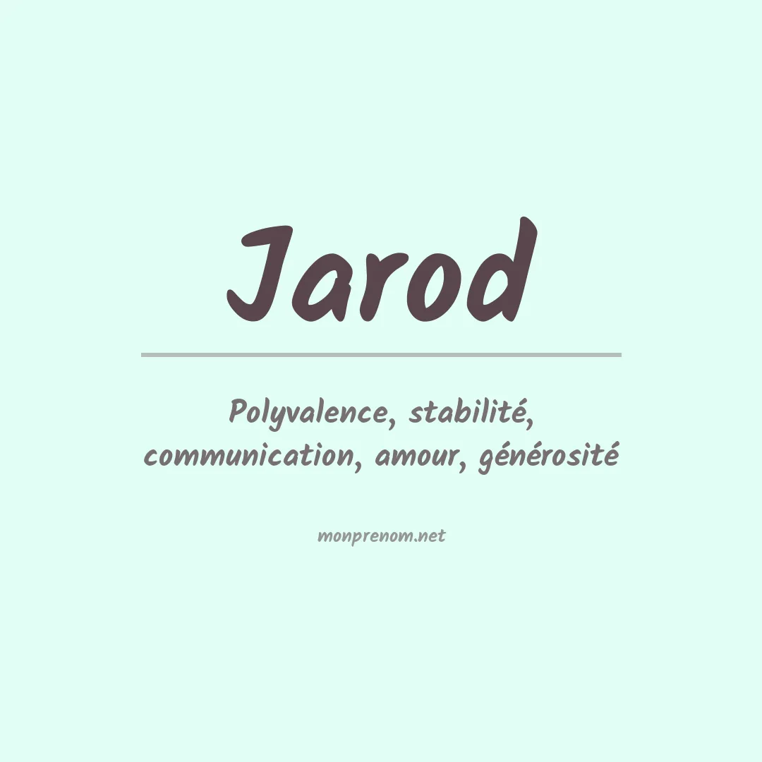 Signification du Prénom Jarod Signification du Prénom Jarod