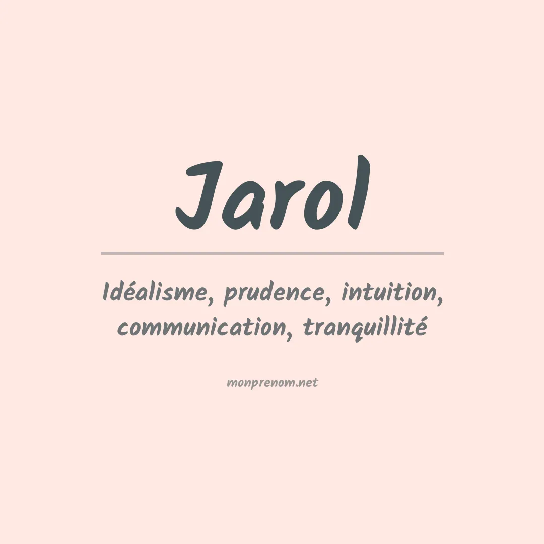 Signification du Prénom Jarol