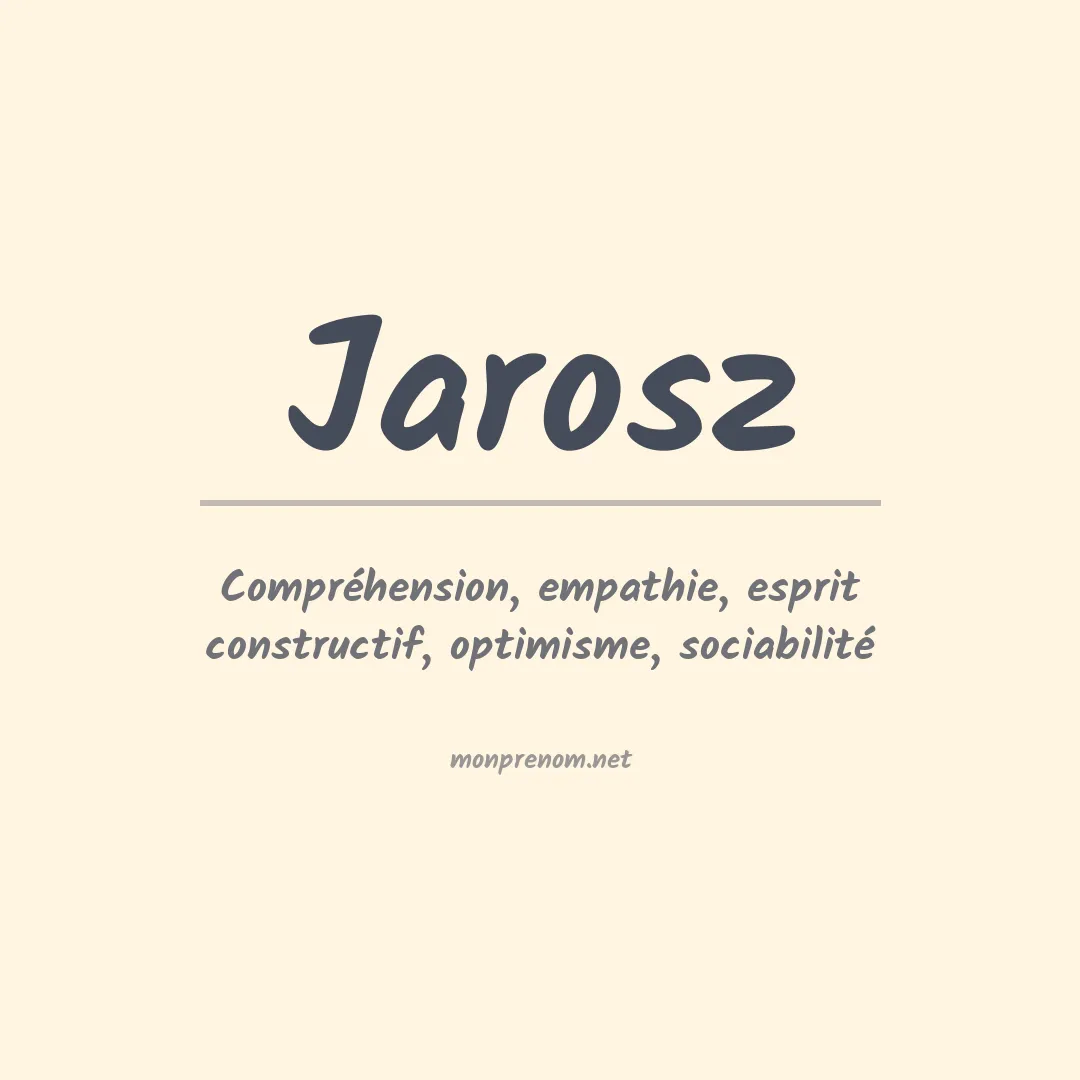 Signification du Prénom Jarosz