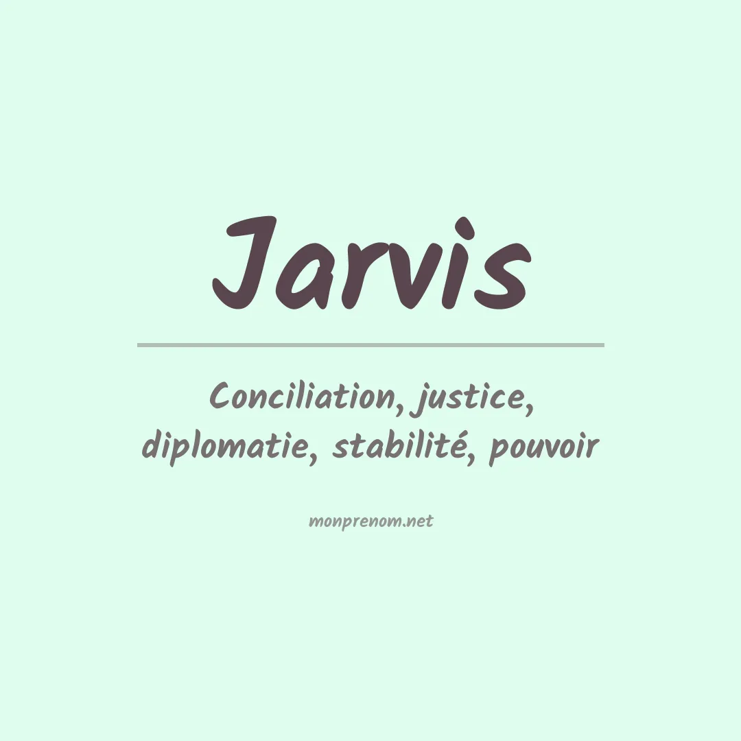 Signification du Prénom Jarvis